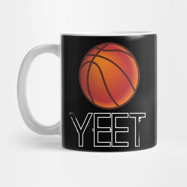 Basketball Yeet - Basketball Player - Sports Athlete - Vector Graphic Art Design - Typographic Text Saying - Kids - Teens - AAU Student by MaystarUniverse